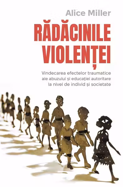 Radacinile violentei