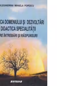 Didactica domeniului si dezvoltari in didactica specialitatii - Intre intrebari si raspunsuri