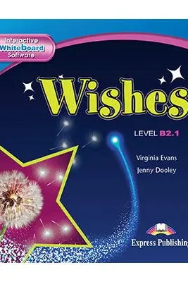 Curs limba engleza Wishes B2. 1 Soft pentru Tabla interactiva - Virginia Evans, Jenny Dooley