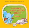 Cu elefantel, citesc si scriu corect! Cls. I-a