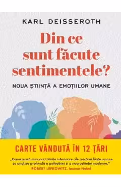 IQ230. DIN CE SUNT FACUTE SENTIMENTELE? Noua stiinta a emotiilor umane