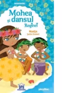 Mohea si dansul reginei