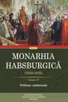 Monarhia Habsburgica (1848-1918) Vol. IV