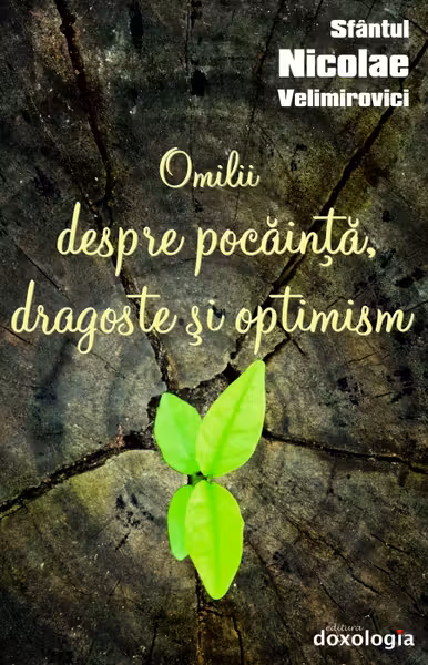 Omilii despre pocăință, dragoste și optimism