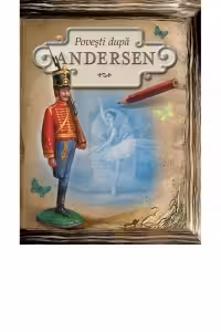 Povesti dupa Andersen