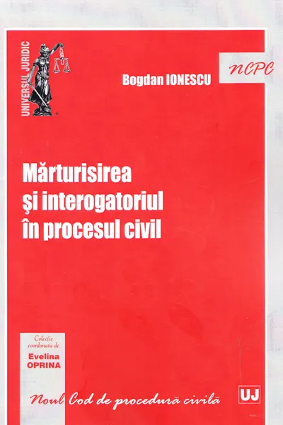 Mărturisirea și interogatoriul în procesul civil
