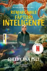 Remarcabile fapturi inteligente