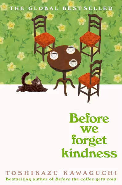 Before We Forget Kindness