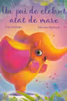Carti emotionante: Un pui de elefant atit de mare
