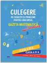 Culegere de exercitii si probleme pentru concursul Gazeta Matematica Junior - Clasa a III-a si clasa a IV-a (editia 2026)