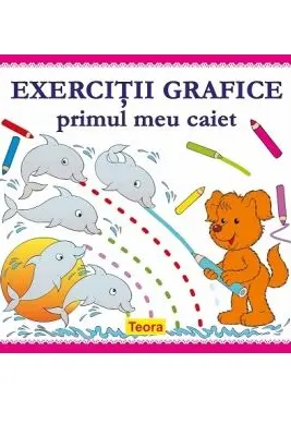 Exercitii grafice. Primul meu caiet