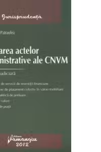Anularea actelor administrative ale CNVM. Practica judiciara