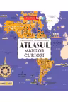 Atlasul marilor curioși