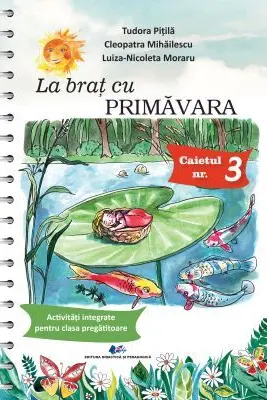 La brat cu primavara. Activitati integrate pentru clasa pregatitoare