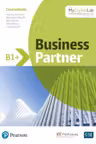 Business Partner B1+ Coursebook with MyEnglishLab - Iwonna Dubicka, Margaret O'Keefe, Bob Dignen, Mike Hogan, Lizzie Wright