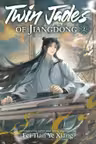 Twin Jades of Jiangdong (Novel) - Volume 2