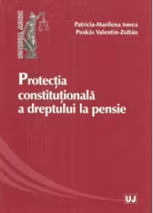 Protectia constitutionala a dreptului la pensie