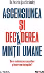Ascensiunea si decaderea mintii umane
