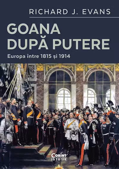 Goana dupa putere. Europa Intre 1815 si 1914