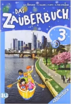 Das Zauberbuch. Arbeitsbuch 3 - Mariagrazia Bertarini