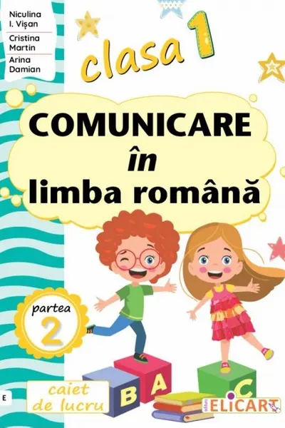 Caiet de lucru - Comunicare in limba romana - Clasa I, Semestrul II