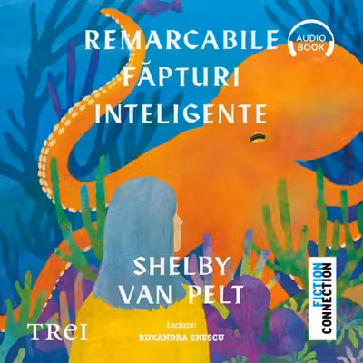 Remarcabile făpturi inteligente (audiobook)