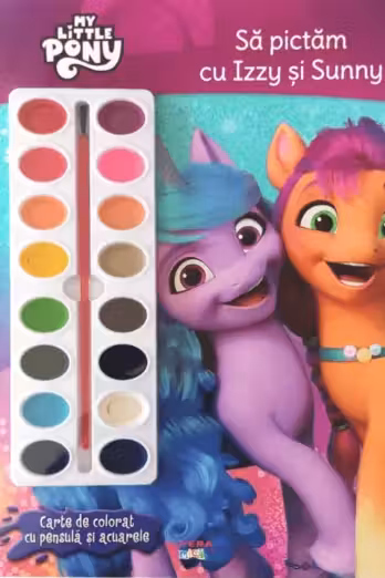MY LITTLE PONY. Sa pictam cu Izzy si Sunny. Carte de pictat cu pensula si acuarele