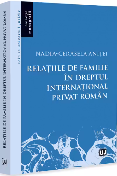 Relațiile de familie în dreptul internațional privat român
