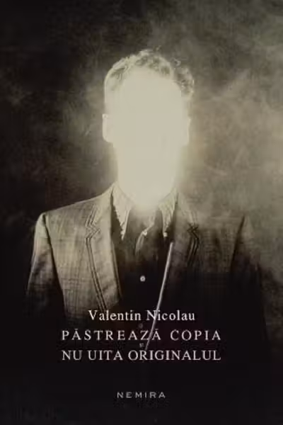 Păstrează copia, nu uita originalul