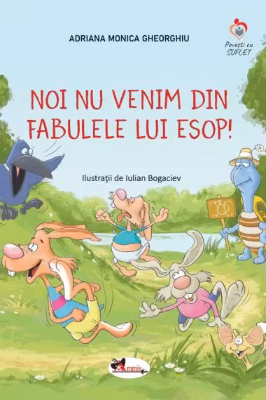 Noi nu venim din fabulele lui Esop!