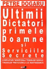 Ultimii dictatori primele doamne si serviciile secrete