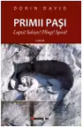 Primii pasi. Lupta! Iubeste! Plangi! Spera!