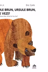 Ursule brun, ursule brun, tu ce vezi? (cartonata integral)