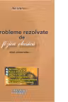 Probleme rezolvate de fizica clasica