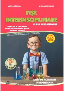 Fise interdisciplinare pentru clasa pregatitoare. Caiet de activitate independenta