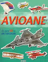 Cauta si lipeste. Avioane. Cu peste 50 de abtibilduri