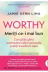 WORTHY. MERITI CE-I MAI BUN.