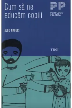 Cum sa ne educam copiii