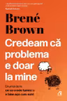 Credeam ca problema e doar la mine