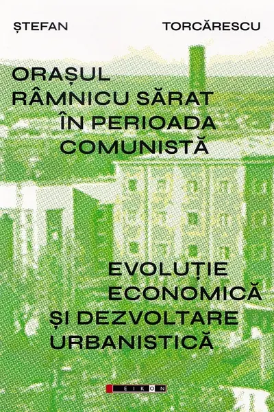 Orașul Râmnicu Sărat în perioada comunistă