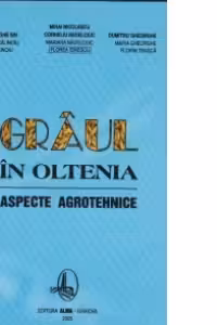 Graul in Oltenia - aspecte agrotehnice