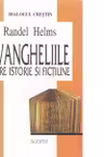 Evangheliile intre istorie si fictiune