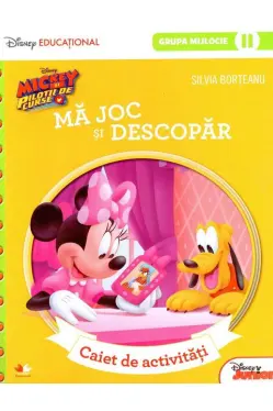 Mickey si pilotii de curse. Ma joc si descopar. Grupa mijlocie-sem.2