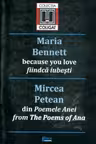 Fiindcă Iubești - Maria Bennett, Din Poemele Anei
