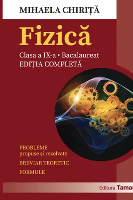 Bacalaureat. Fizica, probleme propuse si rezolvate clasa a 9-a
