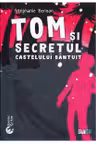 Tom si secretul castelului bantuit