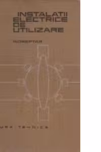 Instalatii electrice de utilizare. Indreptar