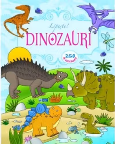 Lipeste. Dinozauri.