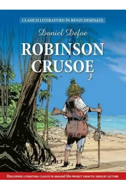 Clasicii literaturii in benzi desenate. Robinson Crusoe