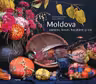 Moldova. Oameni. Locuri. Bucatarie si vin